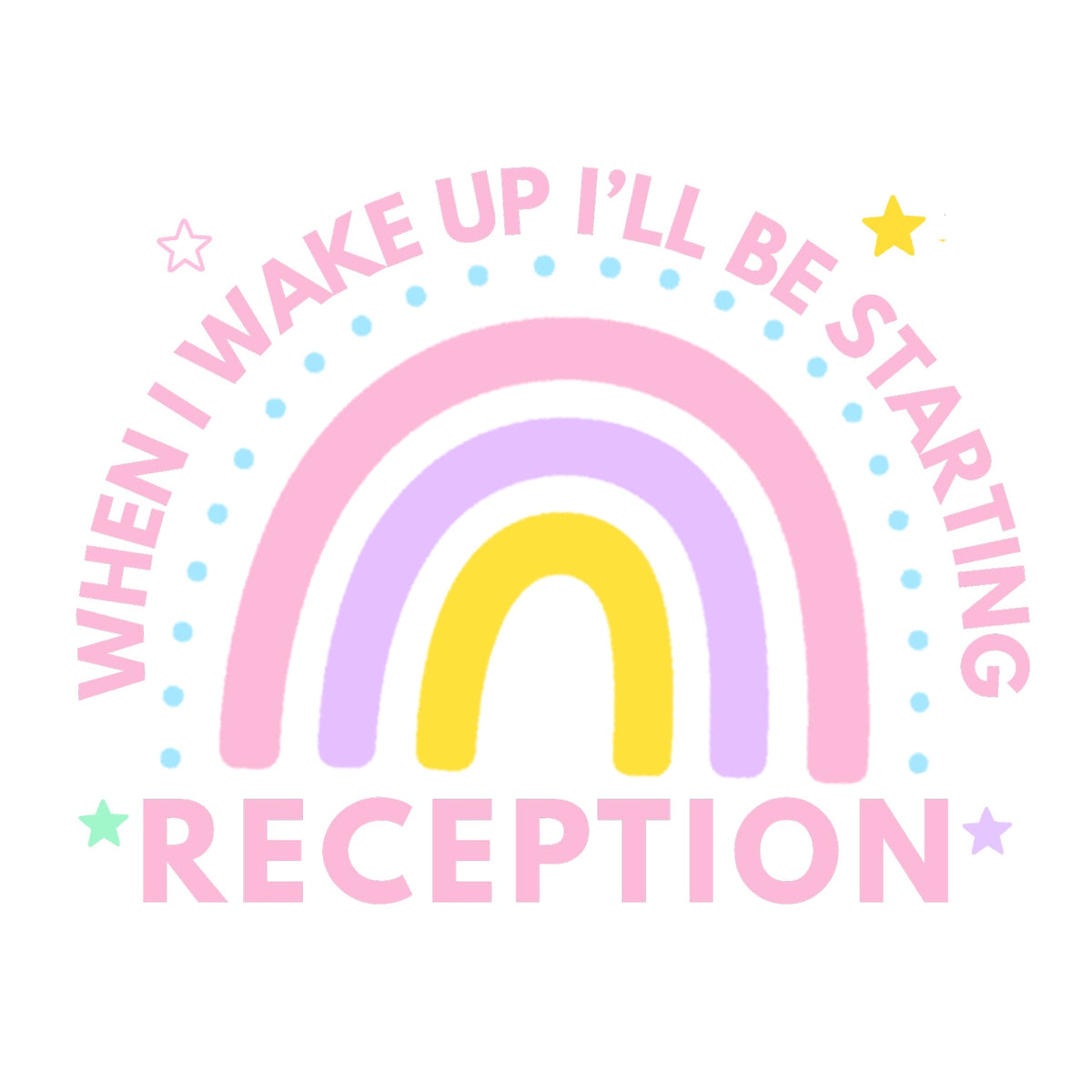 Pink Rainbow Reception starting school pyjama design