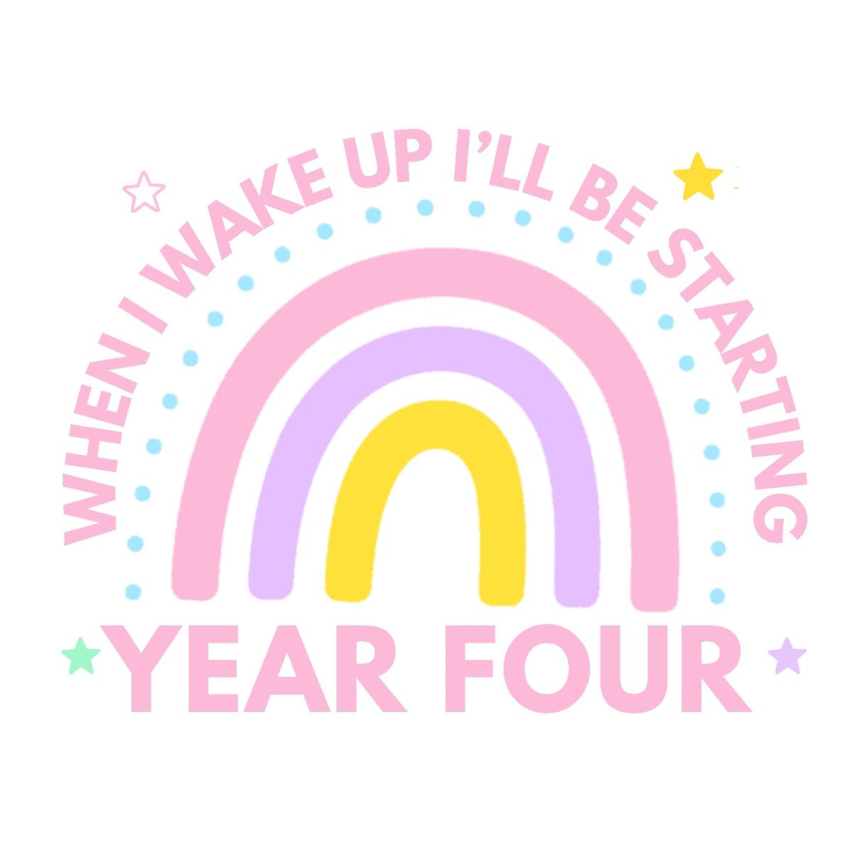 Pink Rainbow Year Four starting school pyjama design