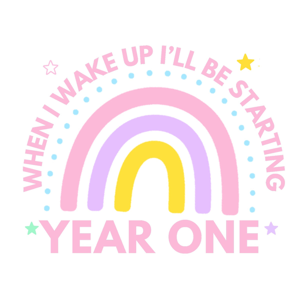Pink Rainbow Year One starting school pyjama design