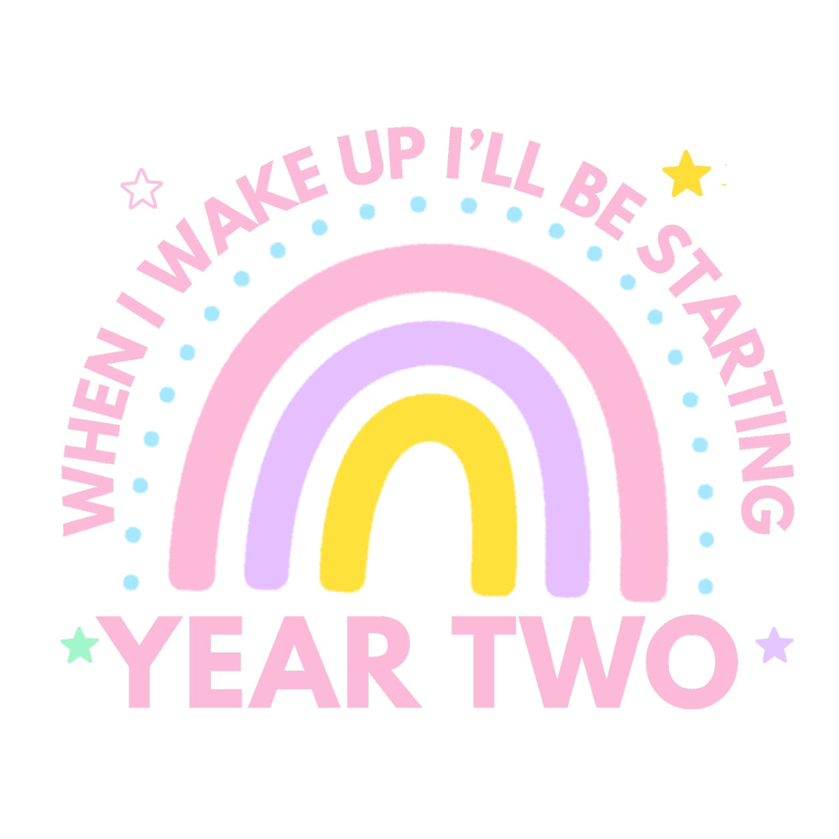 Pink Rainbow Year Two starting school pyjama design